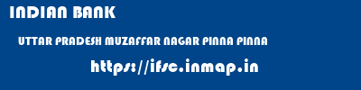 INDIAN BANK  UTTAR PRADESH MUZAFFAR NAGAR PINNA PINNA  ifsc code